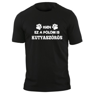 Póló - Ez is kutyaszőrös Póló - Ez is kutyaszőrös